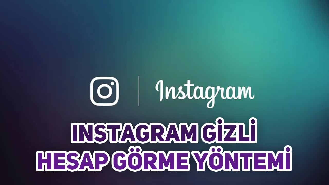 Instagram Gizli Hesap Görme Yöntemi 2023 