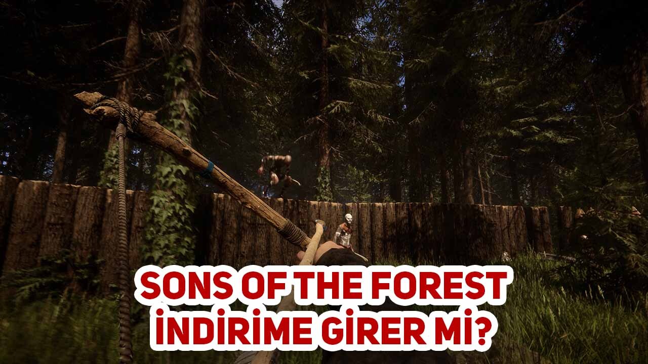 Sons of The Forest İndirime Girer Mi? 