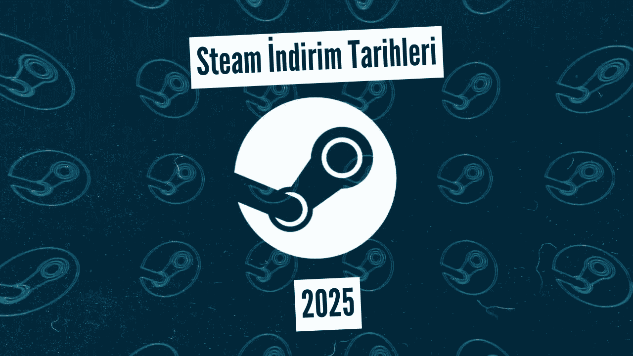 Oyuncuların Merak Ettiği İndirimler Ne Zaman? Steam İndirim Tarihleri 2025 