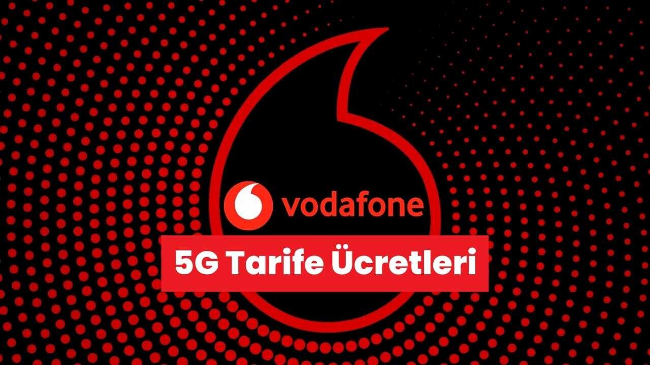 Vodafone'un 5G Tarifeleri ve Fiyatları Belli Oldu 12 Vodafone'un 5G Tarifeleri ve Fiyatları Belli Oldu