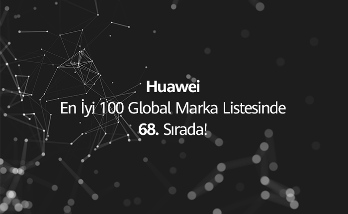 Huawei, En Değerli Marka Sıralamasında Yükseldi  
