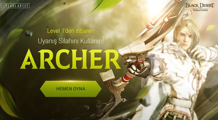 Black Desert Onlıne Evrenine Yeni Katılan Archer, Yükselişine Başladı! 