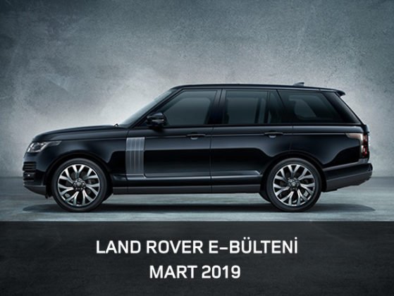 Land Rover'ın Mart 2019 Detayları 