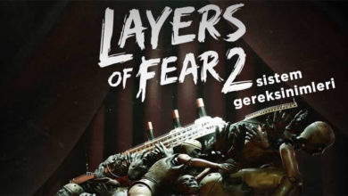Layers of Fear 2 Sistem Gereksinimleri Ortaya Çıktı 