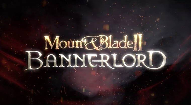 Mount & Blade II: Bannerlord Çıkış Tarihi Açıklandı 