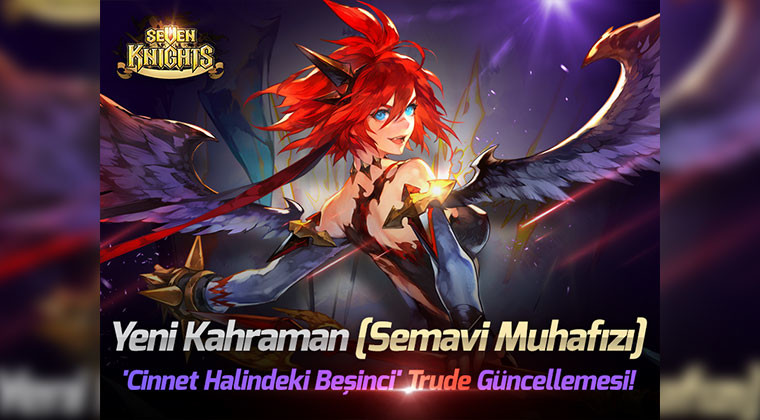 Seven Knights’a Yeni Özel Kahraman Trude Katıldı  