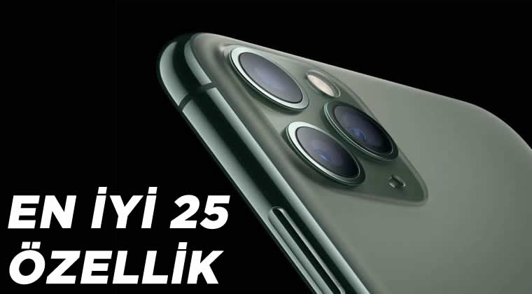 En İyi 25 iPhone 11 Pro ve iPhone 11 Pro Max Özellikleri 