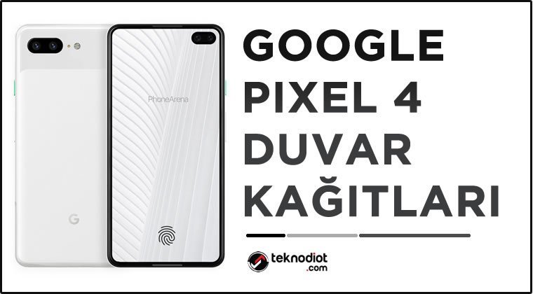 Google Pixel 4 Duvar Kağıtları (İndir) 
