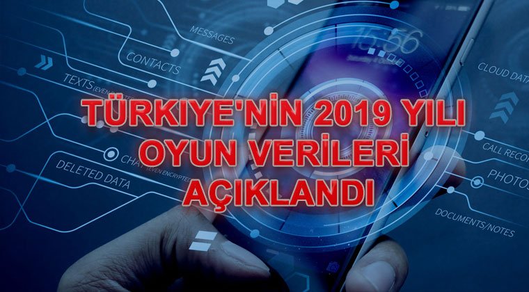 Türkiye'nin 2019 Yılı Oyun Verileri Açıklandı 