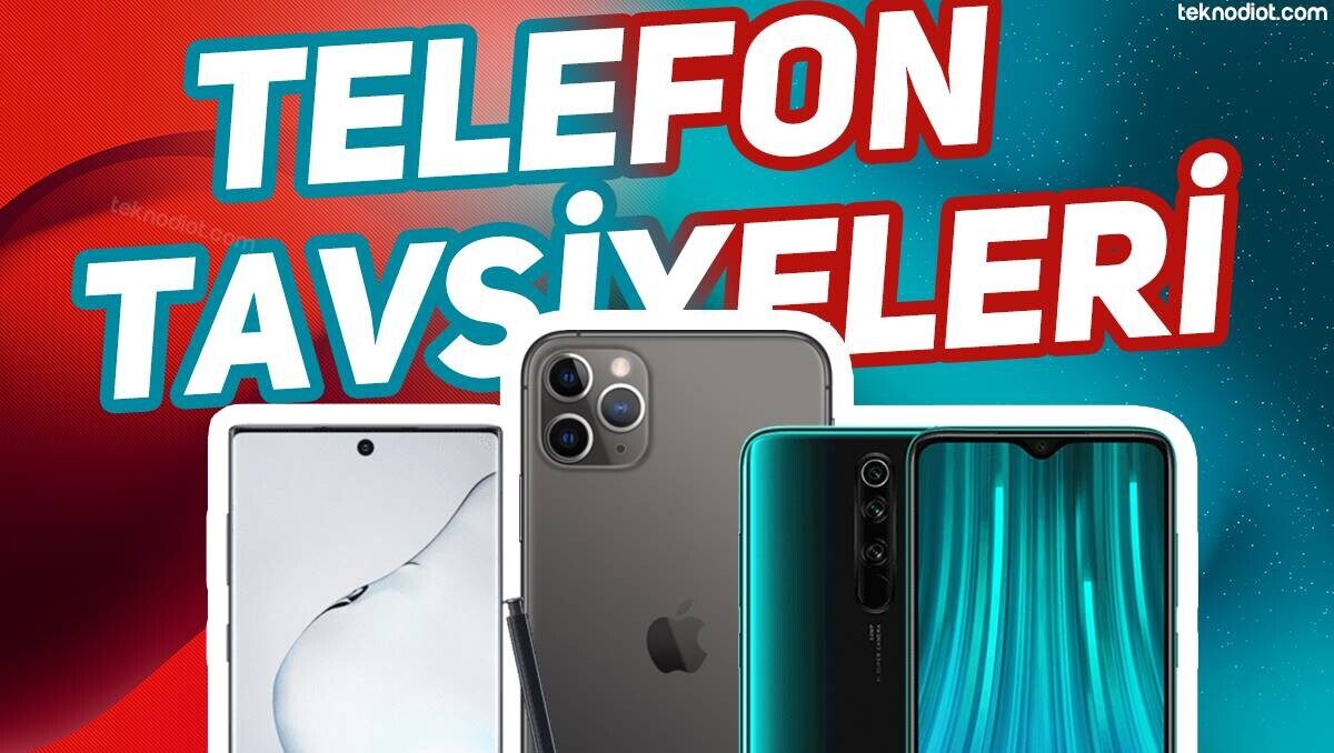 Akıllı Telefon Tavsiyeleri - Temmuz 2020  