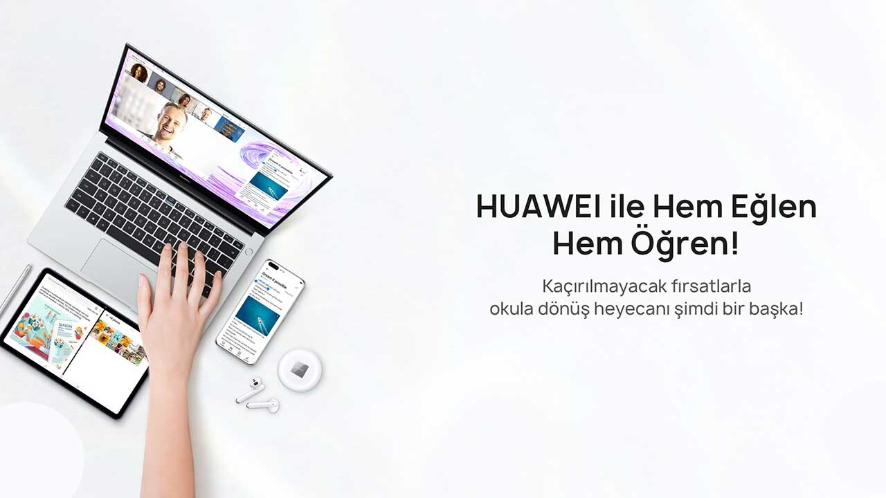 Huawei Okula Dönüş Kampanyası ile İndirim Fırsatı Sunuyor  
