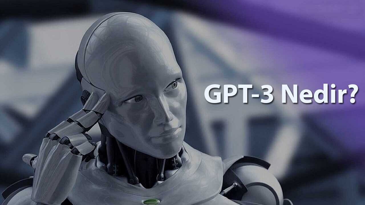 GPT-3 Nedir? GPT-3 Nedir?