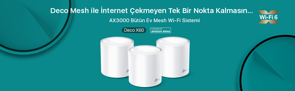 TP-Link Deco X20 ve Deco X60 ile Wi-Fi 6 ve Mesh Teknolojisi Buluştu 