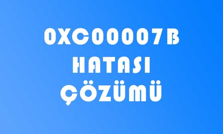 0xc00007b Hatası Çözümü 0xc00007b Hatası Çözümü