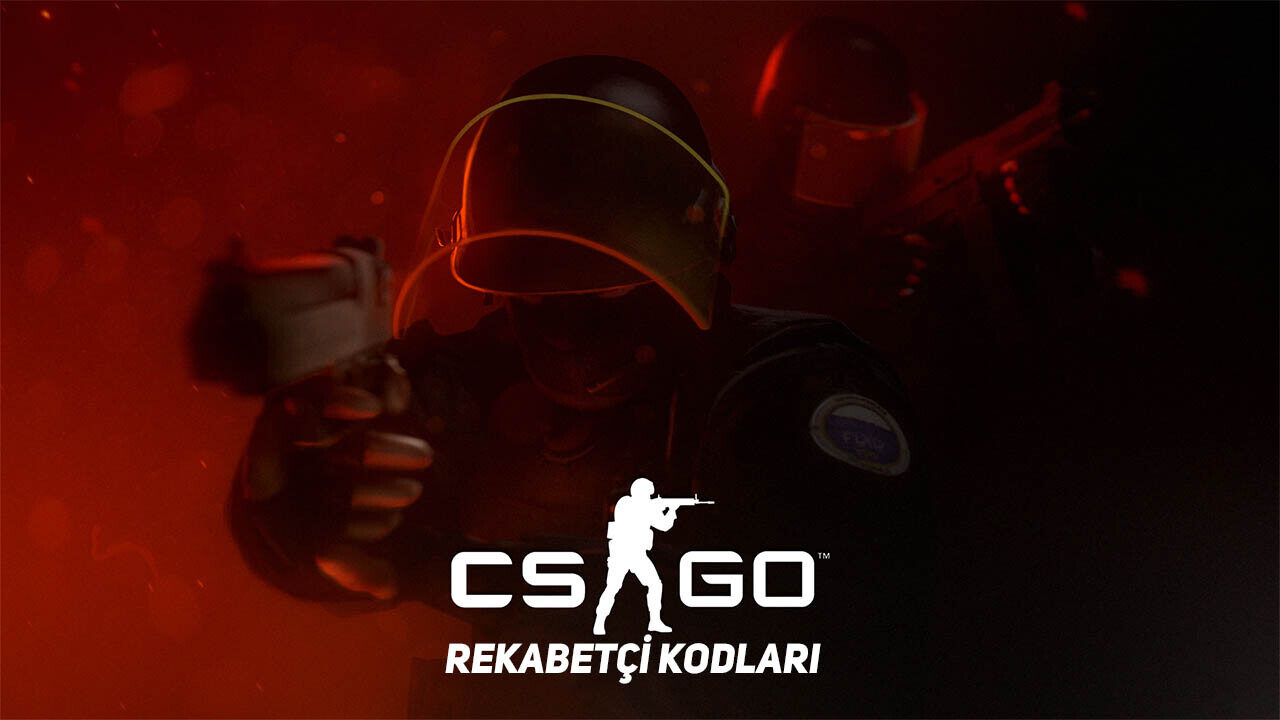 Tüm CSGO Rekabetçi Kodları Tüm CSGO Rekabetçi Kodları