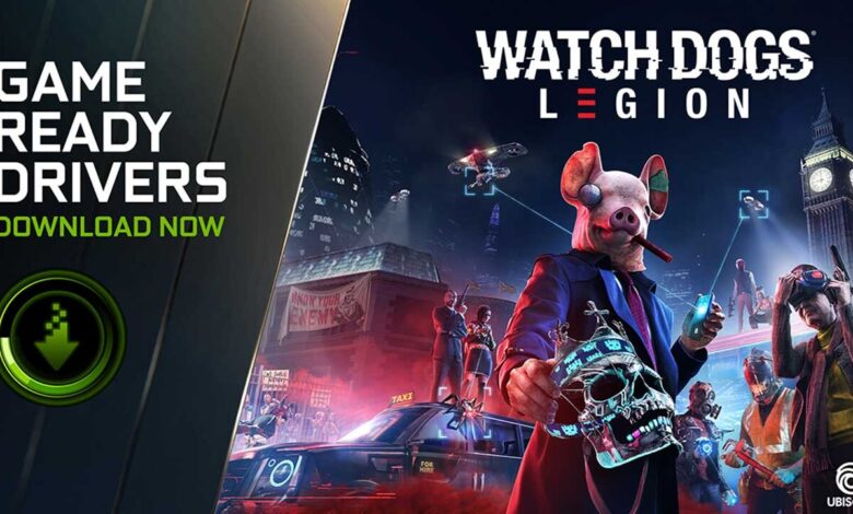 GeForce Game Ready Oyuncuları Watch Dogs: Legion İçin Oyuna Hazır! 