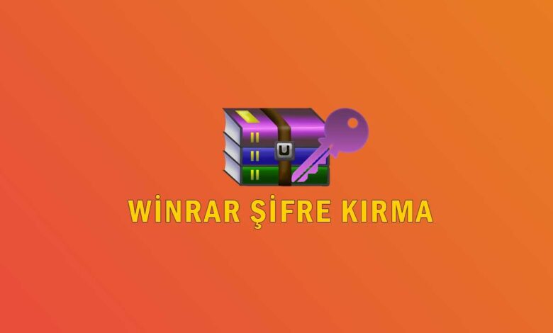 WinRAR Şifre Kırma Nasıl Yapılır? 
