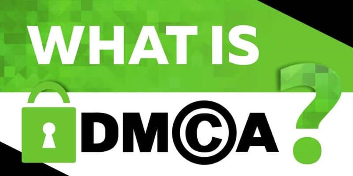DMCA Nedir ve Ne Anlama Gelir?  