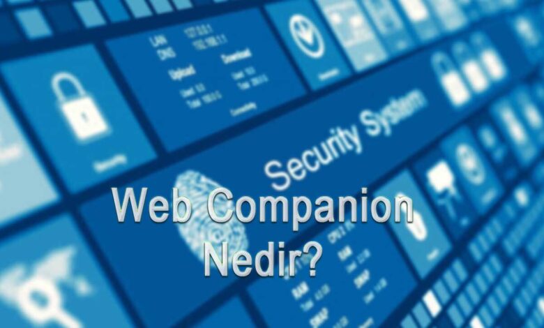 Web Companion Nedir? Web Companion Nedir?