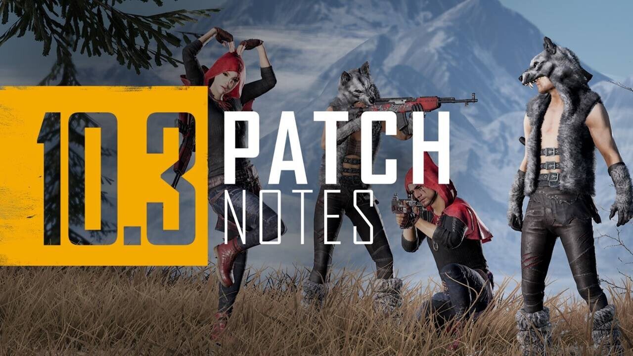 PUBG 10.3 Güncelleme Notları Açıklandı  