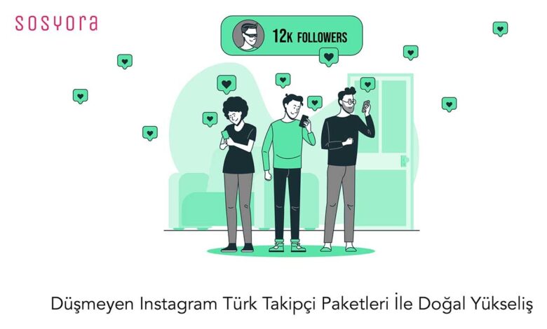 Düşmeyen Instagram Türk Takipçi Paketleri İle Doğal Yükseliş 