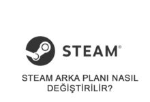 Steam Arka Planı Nasıl Değiştirilir? 