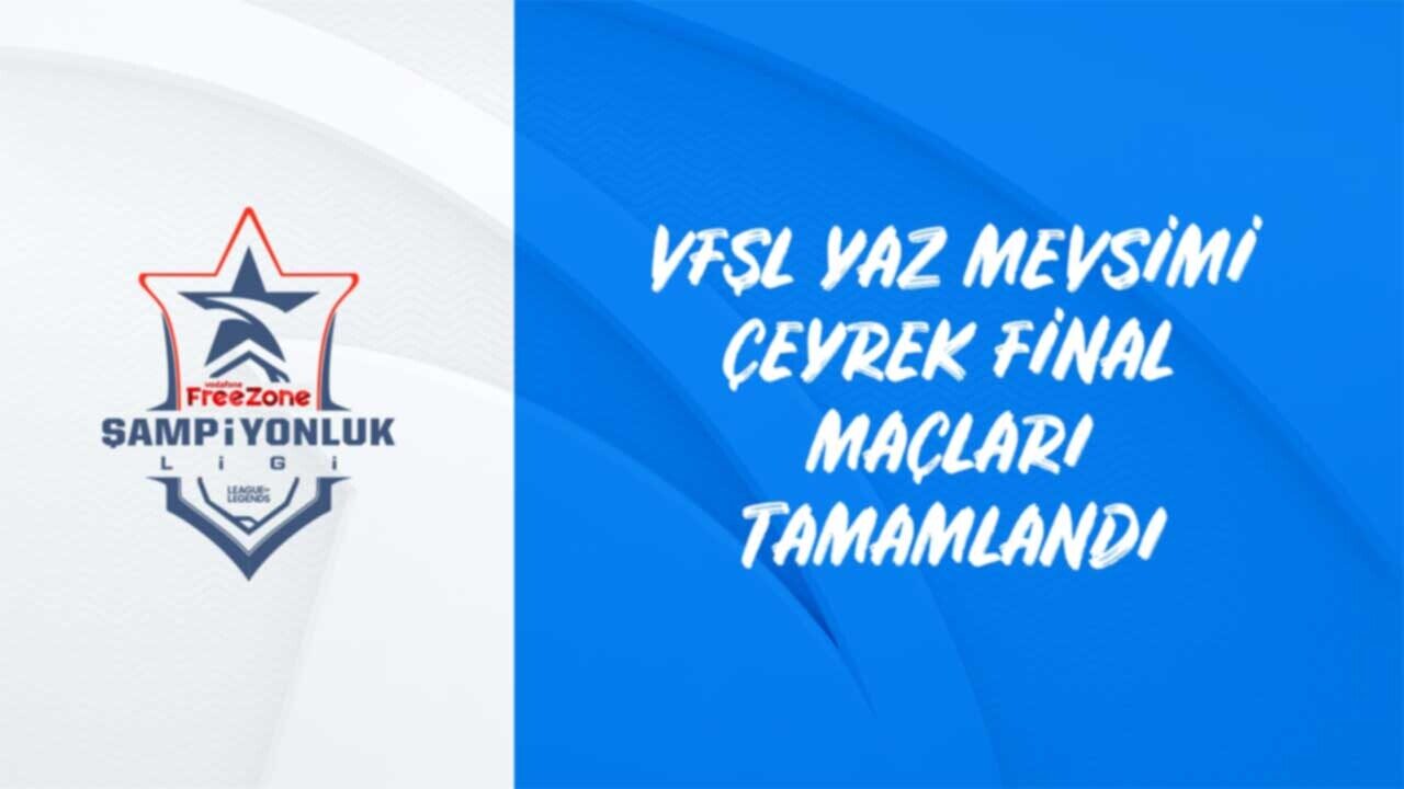 VFŞL’de Çeyrek Finaller Tamamlandı  