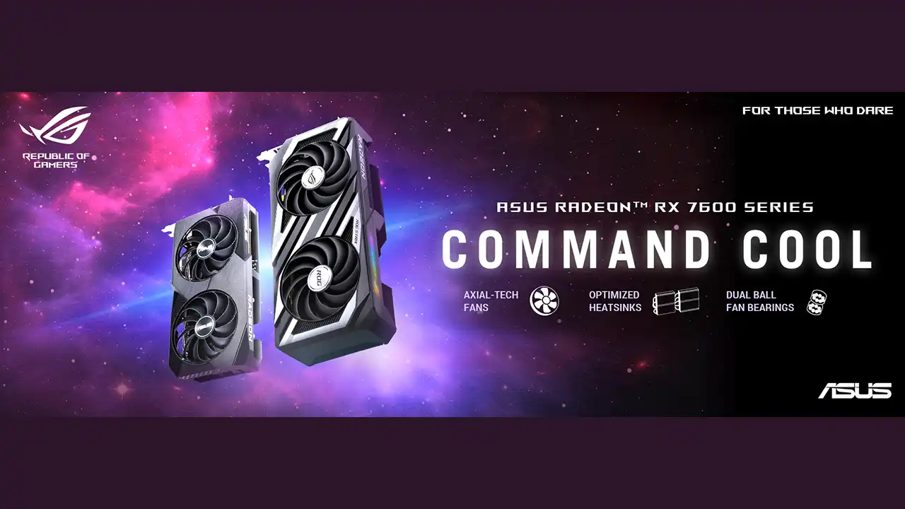 ASUS ROG Strix ve ASUS Dual AMD Radeon RX 7600 Serisi Ekran Kartları Duyuruldu  
