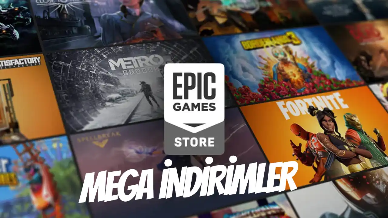 Epic Games MEGA İndirimler Başladı! Oyunlarda %75'e Varan İndirimler  
