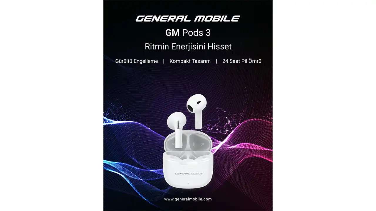 General Mobile Yeni Nesil Kulaklıklarını Tanıttı: GM Pods 3 ve GM Pods 3 Pro  