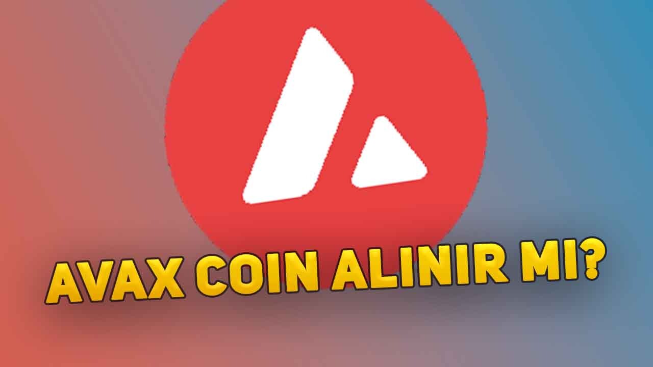 Avax Coin Alınır mı? Avax Projesi ile İlgili Bilmeniz Gerekenler 