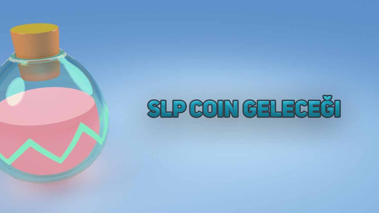 SLP Coin Geleceği 