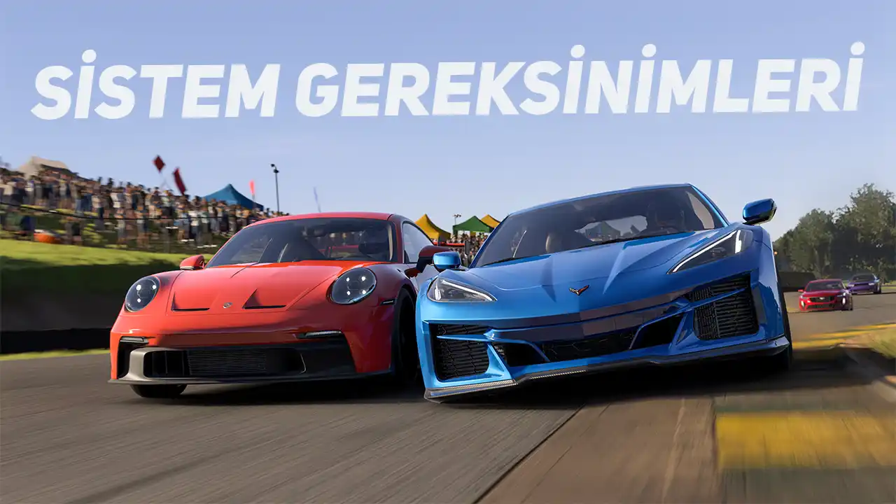 Forza Motorsport Sistem Gereksinimleri Belli Oldu: Kaç GB? 