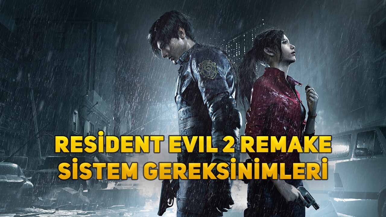 Resident Evil 2 Remake Sistem Gereksinimleri  