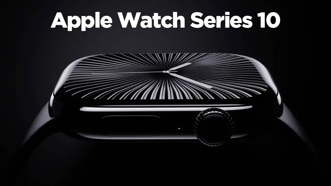 Apple Watch Series 10 Tanıtıldı: İşte Özellikleri ve Fiyatı  