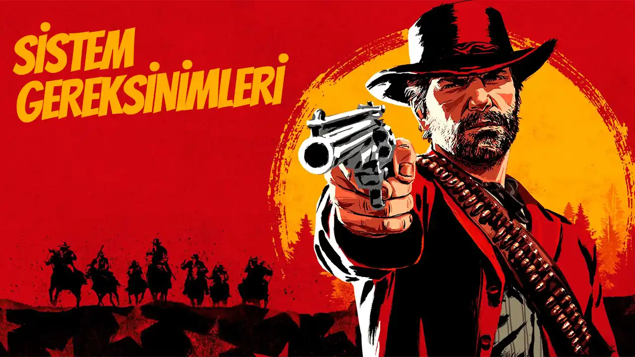 Red Dead Redemption PC Sistem Gereksinimleri Belli Oldu 