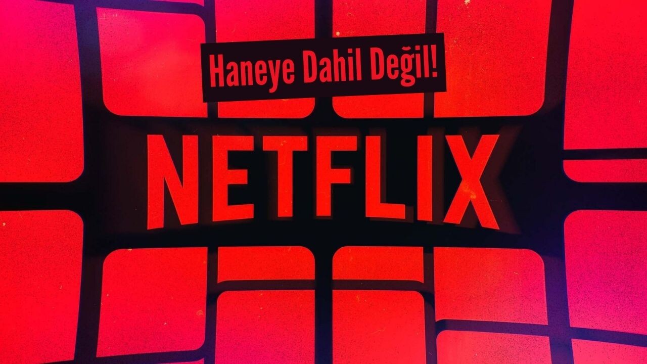 Cihazınız Bu Hesap İçin Netflix Hanesine Dahil Değil Hatası ve Çözüm 