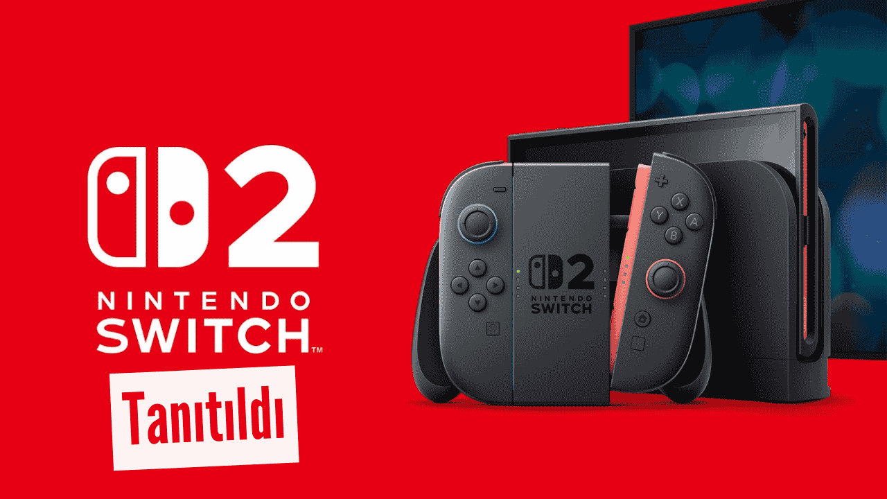 Nintendo Switch 2 Tanıtıldı: 2025 Yılında Piyasaya Çıkıyor! 