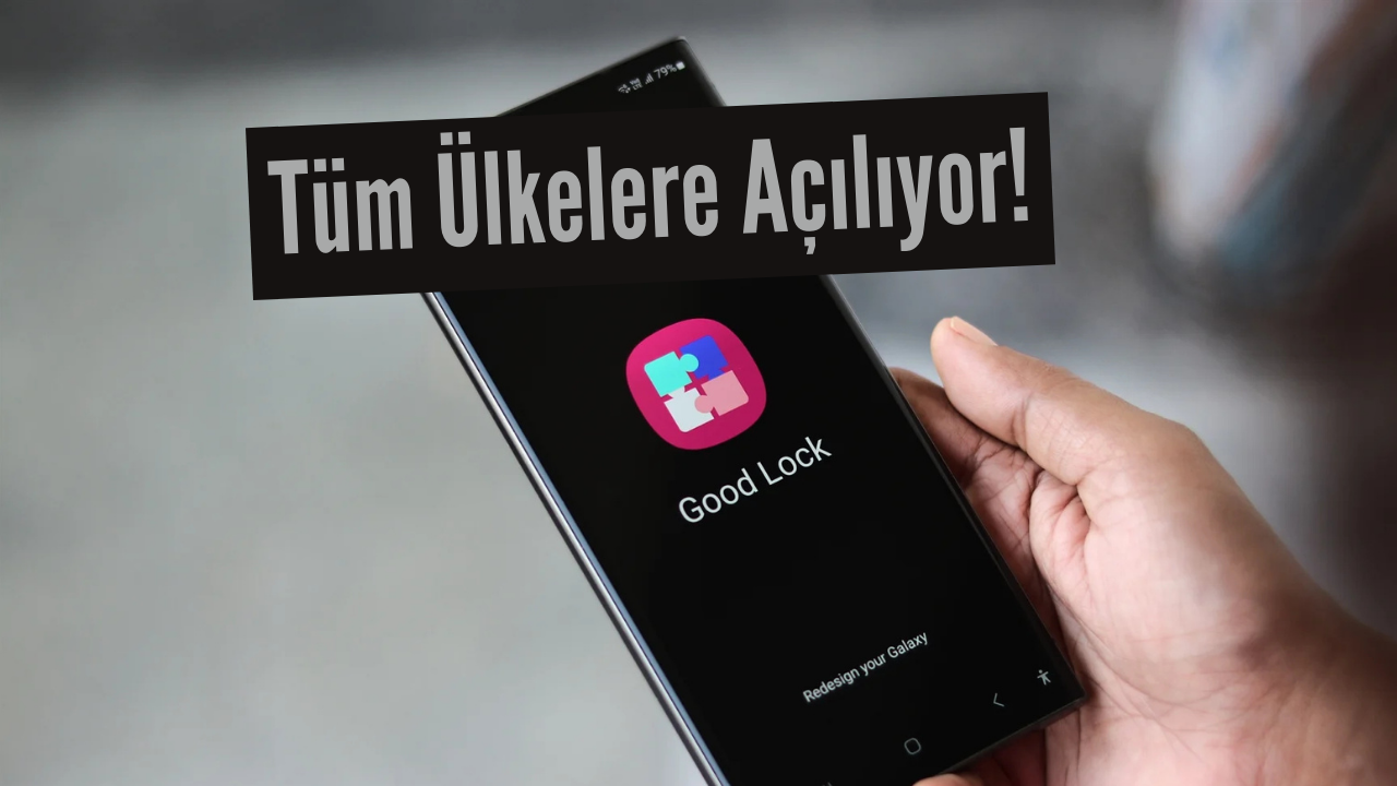 Samsung Good Lock Uygulaması Tüm Ülkelerde Kullanıma Açılıyor 