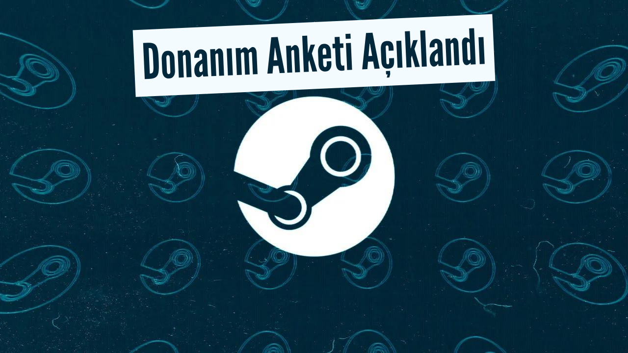 Steam Donanım Anketi Açıklandı: Windows 10 ve RTX 3060 Lider! 