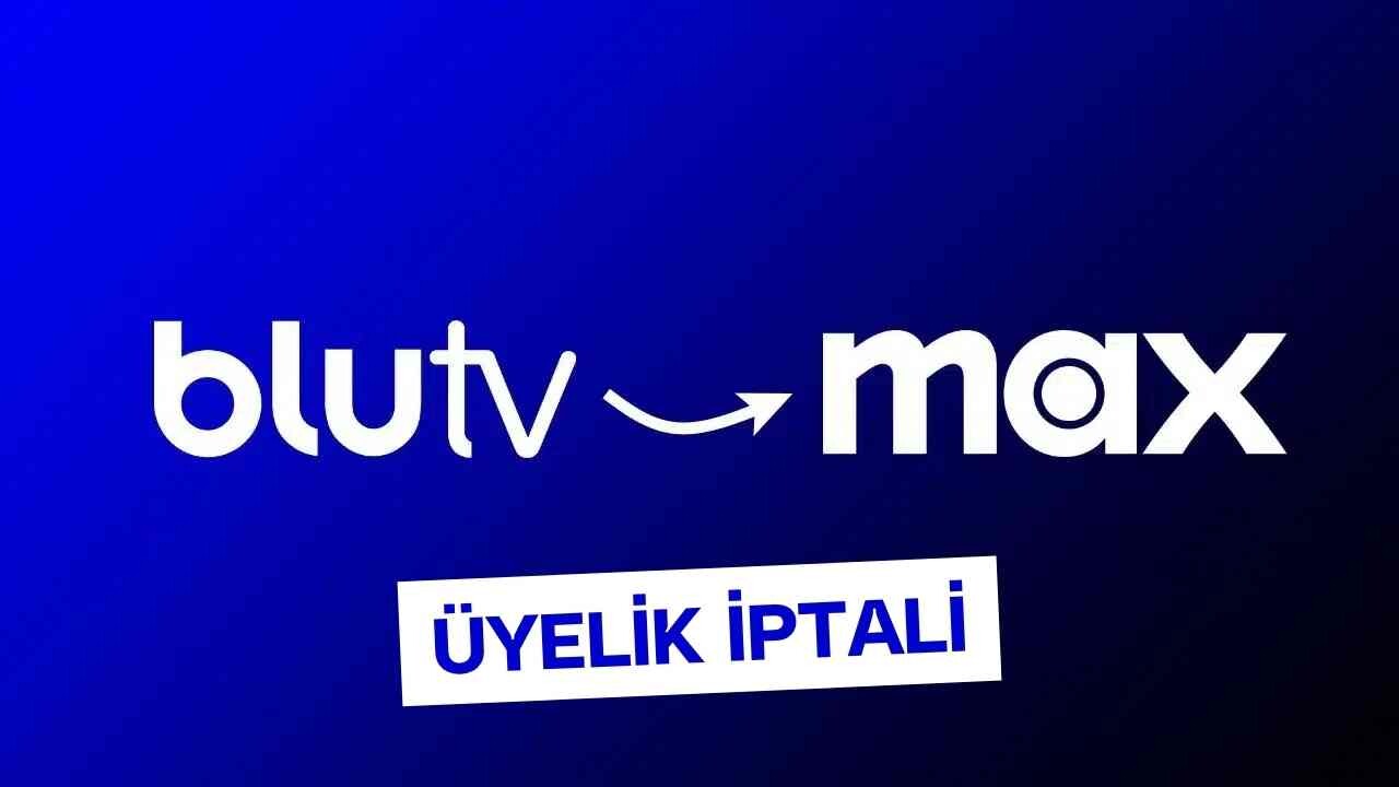 BluTV (Max) Üyelik İptali Nasıl Yapılır? 