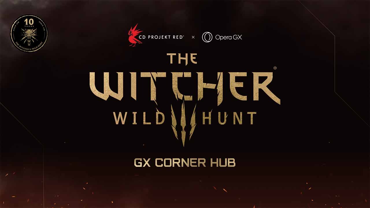 Opera GX’ten The Witcher 3’ün 10. Yılına Özel Tarayıcı Sürprizi! 