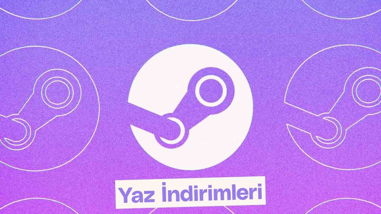 Steam Yaz İndirimleri 2025 Ne Zaman Başlayacak? 