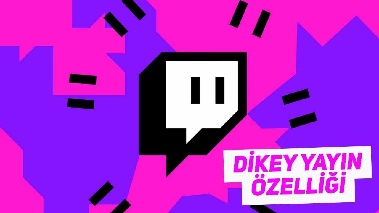 Twitch'e Dikey Yayın Özelliği Geliyor 