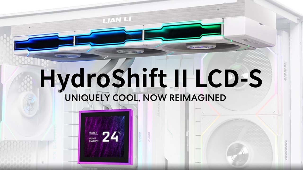 LIAN LI HydroShift II LCD-S Tanıtıldı 