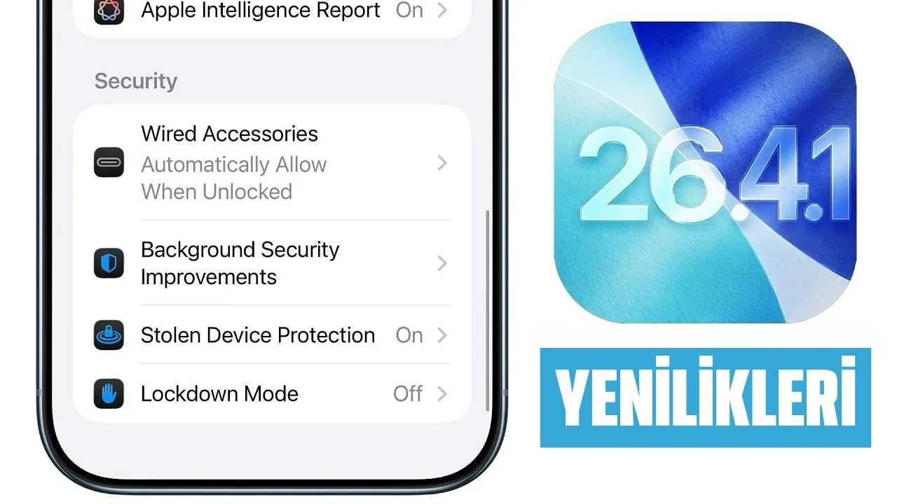 iOS 26.4.1 Güncellemesi iPhone'lar İçin Hangi Yenilikleri Getirdi? iOS 26.4.1 Güncellemesi iPhone'lar İçin Hangi Yenilikleri Getirdi?